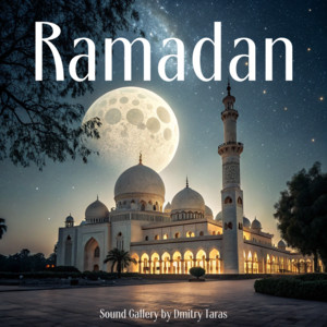 Sound Gallery by Dmitry Taras - Ramadan