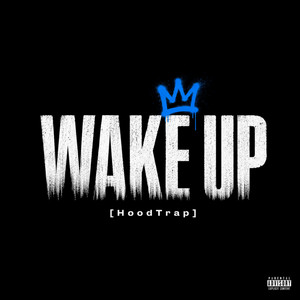 WAKE UP - [HoodTrap] by Ulises Barcena