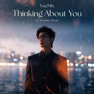 Thinking About You by VueMix