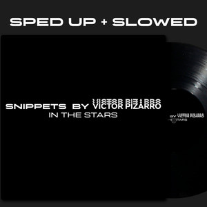 Victor Pizarro - In The Stars (Slowed + Reverb)