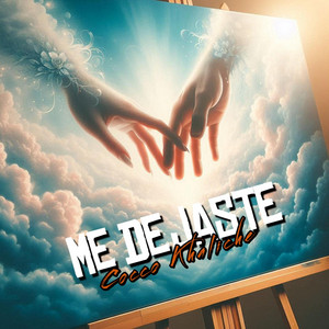 Me Dejaste by Cocco Khaliche