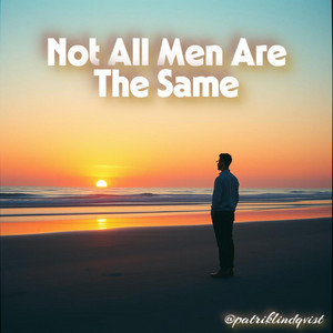 Not All Men Are The Same