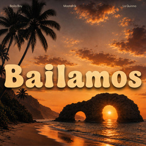 Bailamos by MASTAFRIK, La Quinna, Baila Boy
