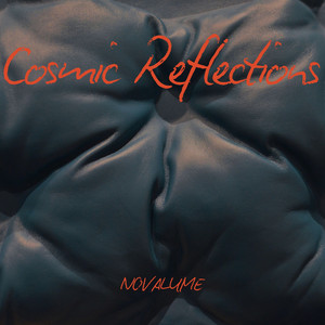 Cosmic Reflections by Novalume