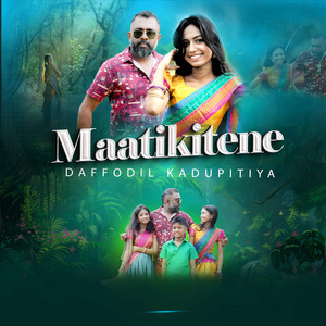 Daffodil Kadupitiya - MAATIKITENE