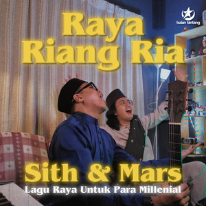 Sith & Mars Mankiller - Raya Riang Ria