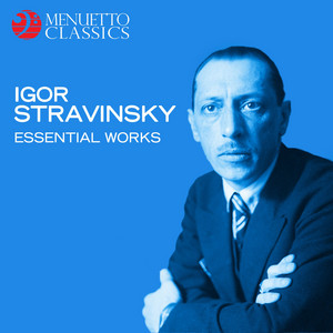 Igor Stravinsky: Essential Works album
