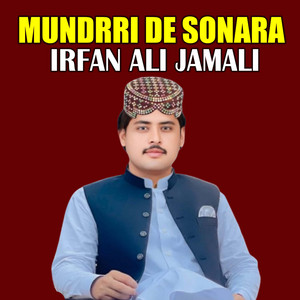 Irfan Ali Jamali - Mundrri De Sonara