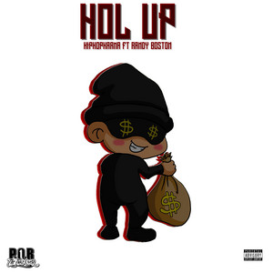 Hol Up by Hiphopkarma, Randy Boston