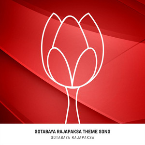 Gotabaya Rajapaksa - Gotabaya Rajapakse Theme Song
