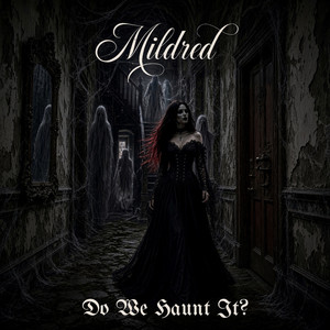Do We Haunt It? by Mildred