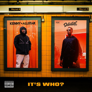 It's Who by D Double E, Kenny Allstar, Lewi White