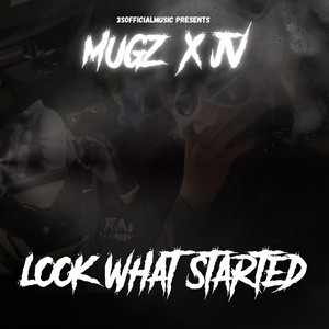 3sOfficialMusic - look what started (feat. mugz & jv)