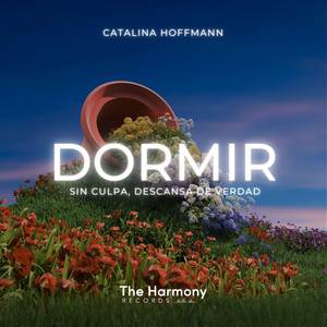 Dormir sin culpa, Descansa de verdad - Meditación Guiada by Catalina Hoffmann