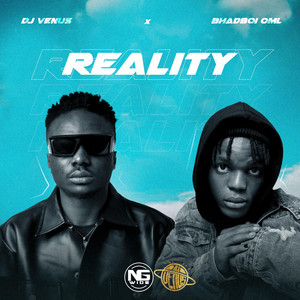 DJ Venus & BhadBoi OML - Reality
