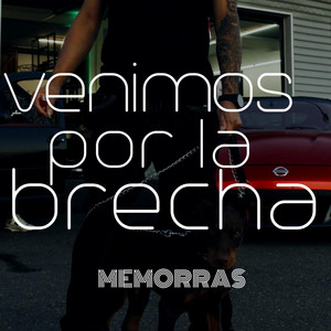 VENIMOS POR LA BRECHA by Memorras