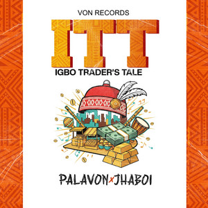 ITT(IGBO TRADER's TALE) by Palavon, Jhaboi
