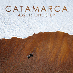 432 Hz One Step by Catamarca