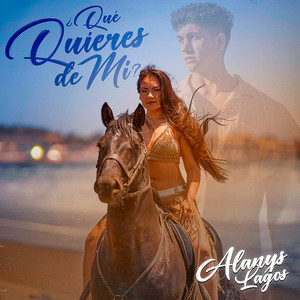Alanys Lagos - ¿Qué Quieres De Mí?