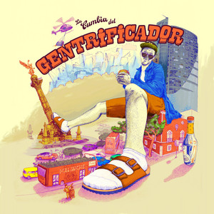 La Cumbia del Gentrificador by Polo Wind