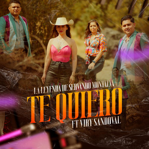 La Leyenda de Servando Montalva - Te Quiero (feat. Viry Sandoval)