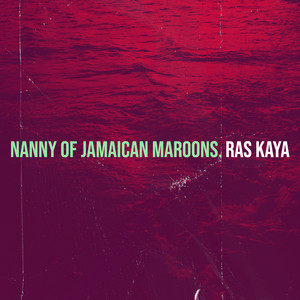 Nanny of Jamaican Maroons. by Ras kaya