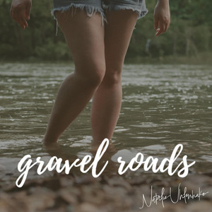 Gravel Roads by Natalie Uhlenhake