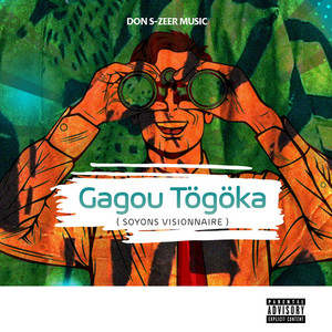 Gagou Tögöka (Soyons Visionnaire) by Don S-Zeer