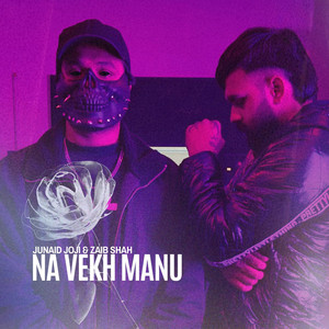 Na Vekh Manu