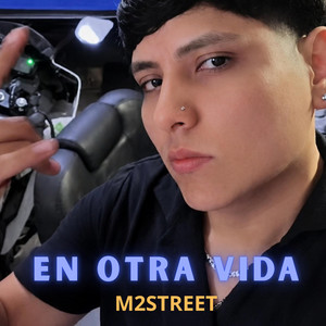 EN OTRA VIDA by M2STREET