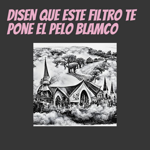 dj pepito el cuento - Disen Que Este Filtro Te Pone el Pelo Blamco