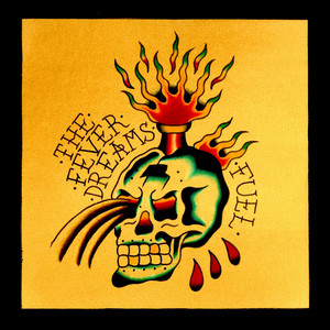 Fuel by The Fever Dreams