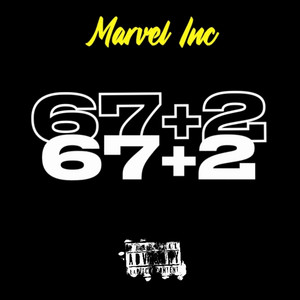 67+2 by Marvel Inc, Gold Franko, Bravo Loui