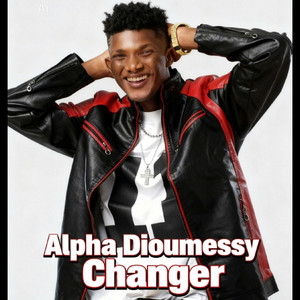 Alpha Dioumessy - Changer