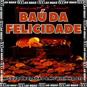 Mc Zudo Boladão & MC Vitinho 011 - Bau da Felicidade