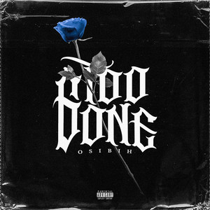 Too Gone by Osibih