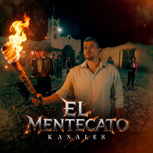 El Mentecato by Kanales