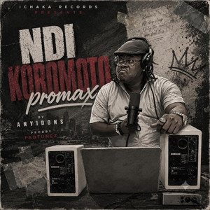 Ndi Koromoto Promax by Anyidons