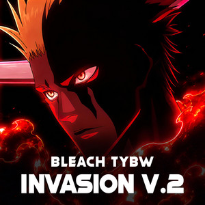 INVASION v.2 - Bleach TYBW Part 4 Ep 5 - Epic Version by PianoPrinceOfAnime