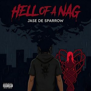 Hell of a Nag by Jase De Sparrow