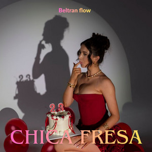chica fresa by Beltran flow