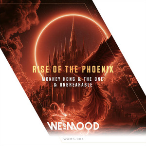 Rise of the Phoenix - Radio Edit by Monkey Kong, The One, Unbreakable
