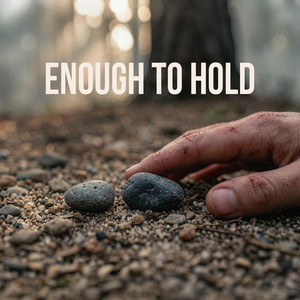 Enough to Hold by Chaisen Hale