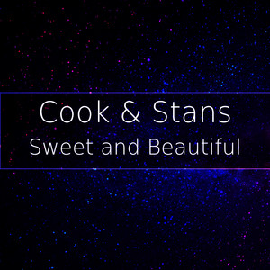 Sweet and Beautiful by Cook & Stans