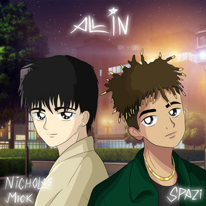 ALL IN by Spazi, Nicholas Mick