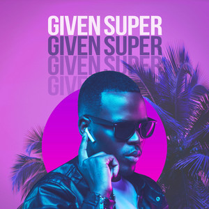 Given Super