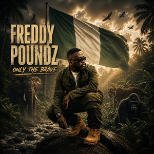 Only the Brave by Freddy Poundz
