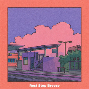 Rest Stop Breeze by Soft Departure