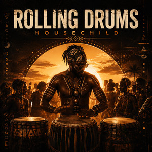 Rolling Drums by Housechild