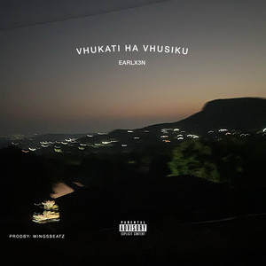 Vhukati ha vhusiku by EarlX3N